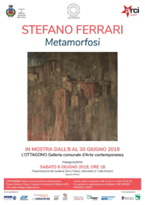 Stefano Ferrari - Metamorfosi Ottagono Spazio Espositivo Bibbiano 2019